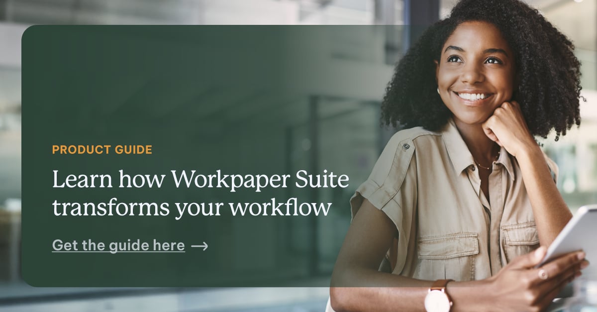 Learn how Workpaper Suite transforms your workflow.